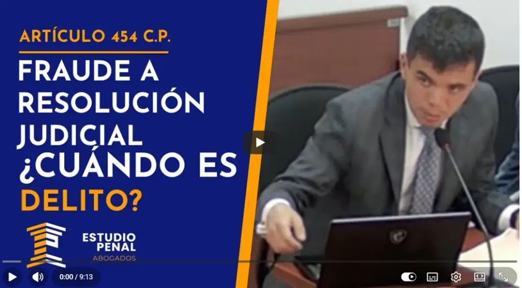Fraude a Resolución Judicial Video de Youtube