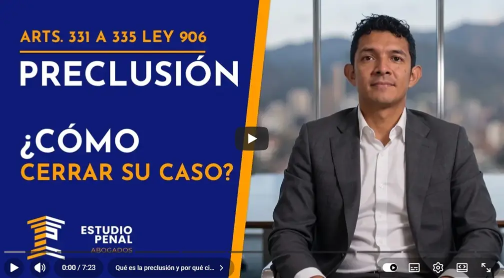 La audiencia de preclusión. Luis Andrés González Rivera la explica en video